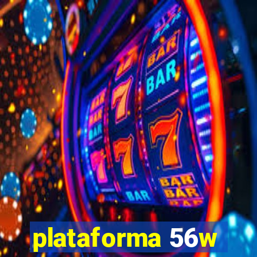 plataforma 56w